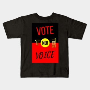 Vote No To The Voice Indigenous Voice To Parliament Kids T-Shirt